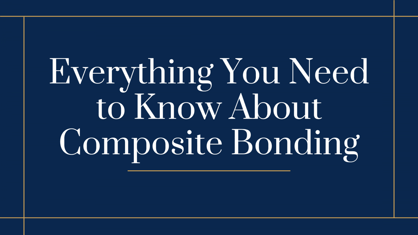 Everything You Need to Know About Composite Bonding